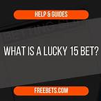 lucky fifteen bet explained